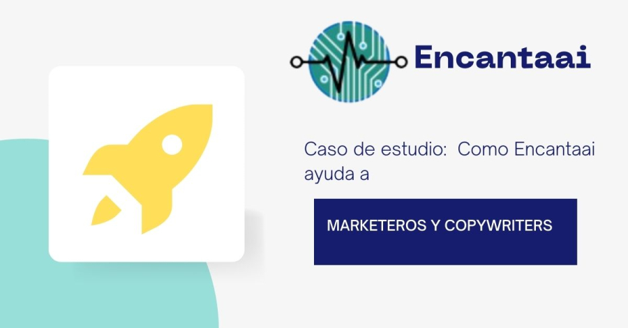 Marketeros  y  Copywriters: De 8h A 3h Trabajando con Encantaai  